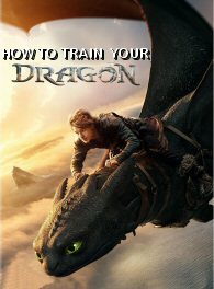 How to Train Your Dragon